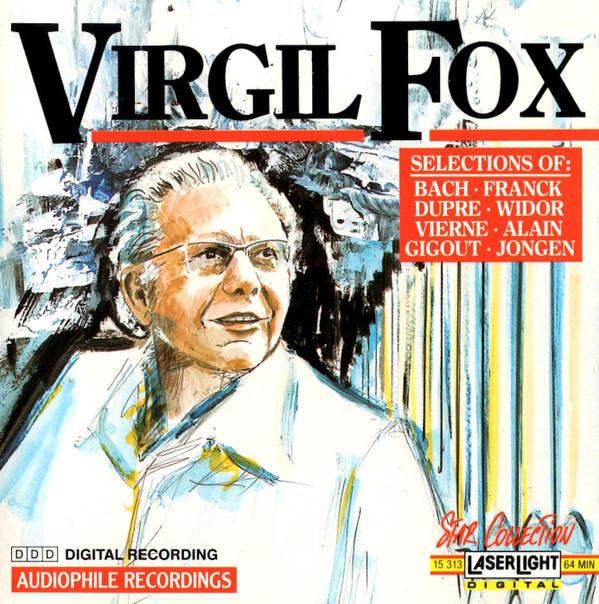 

CD VIRGIL FOX Selections of Bach Franck Dupr 15313 LaserLight Digi 1990 US Classical Used