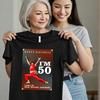 I'm 50 and I Like To Kick, Sally O'Malley Shirt, 50th Birthday Gift