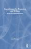 Kniha Hypnotherapy for Pregnancy and Birthing : Scripts for Hypnotherapists