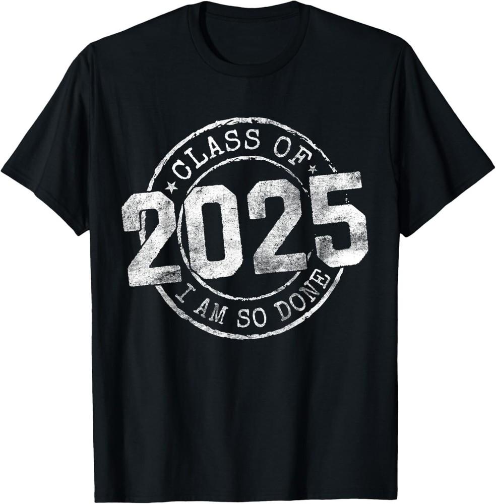 Done Class Of 2025 Senior 2025 Graduation 25 Graduation Gift T-Shirt Unisex T-Shirt M