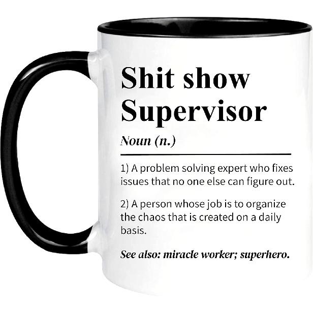 Shit show Supervisor Mug,for Boss, Team Manger, Director Thank You Mug,11oz Ceramic Coffee Mug/Tea Cup