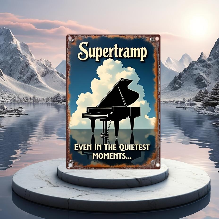 Supertramp Vintage Metal Wall Plaque Rustic Iron Grand Piano Mountain Landscape Art with Even in the Quietest Moments Q 20x30cm(7.8x11.8inch)