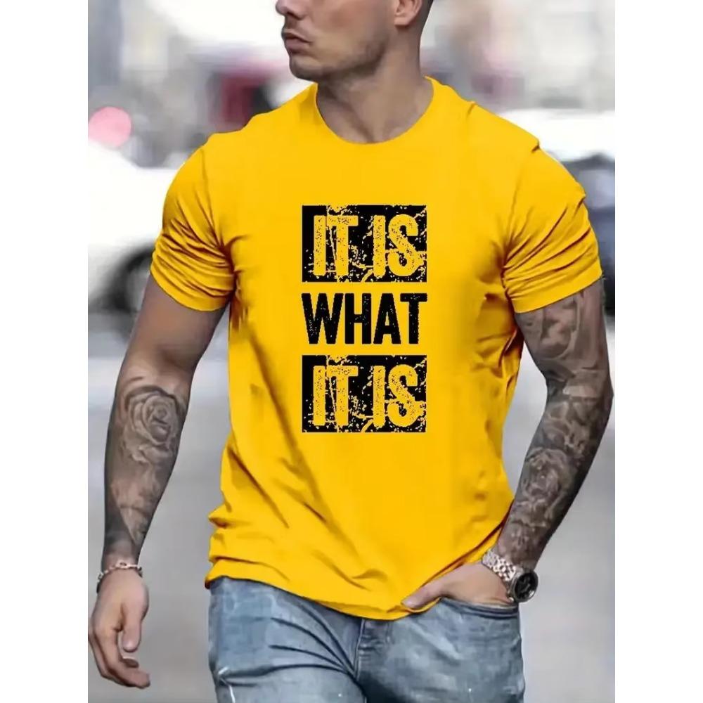 It Is What It Is Print T Shirt, Tees For Men, Casual Short Sleeve T-shirt For Summer, Durable Fabric, Easy Care, All-Year Wear