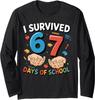 I Survived 67 Days Of School Funny Six Seven Graphic Long Sleeve T-Shirt