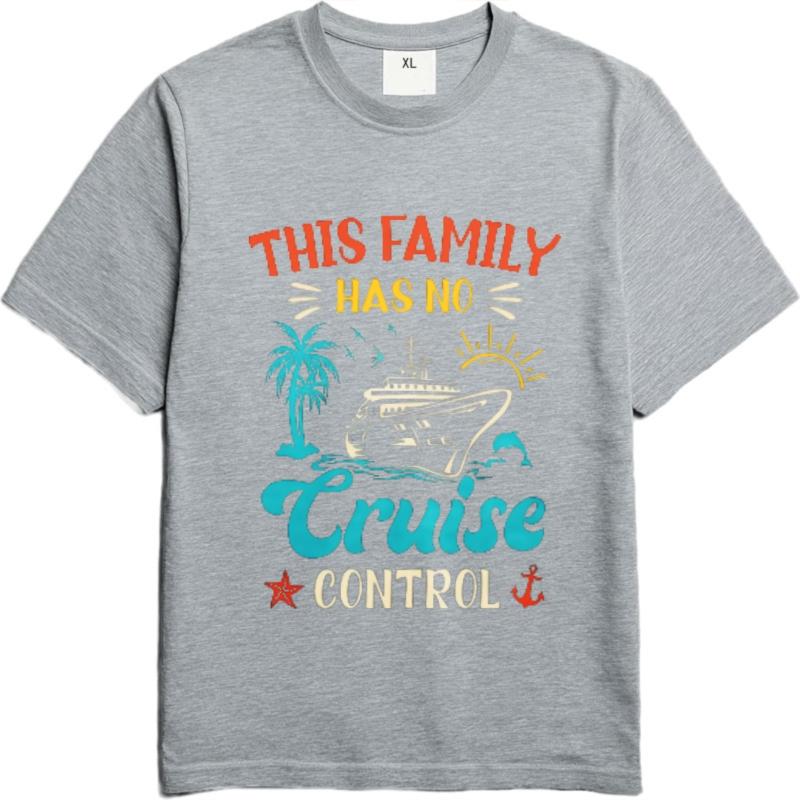 Minimalist Tshirt Adult For him Round Neck t shirt Daily Wear This Family Has No Cruise Control Unisex tees Quick Dry Shirt