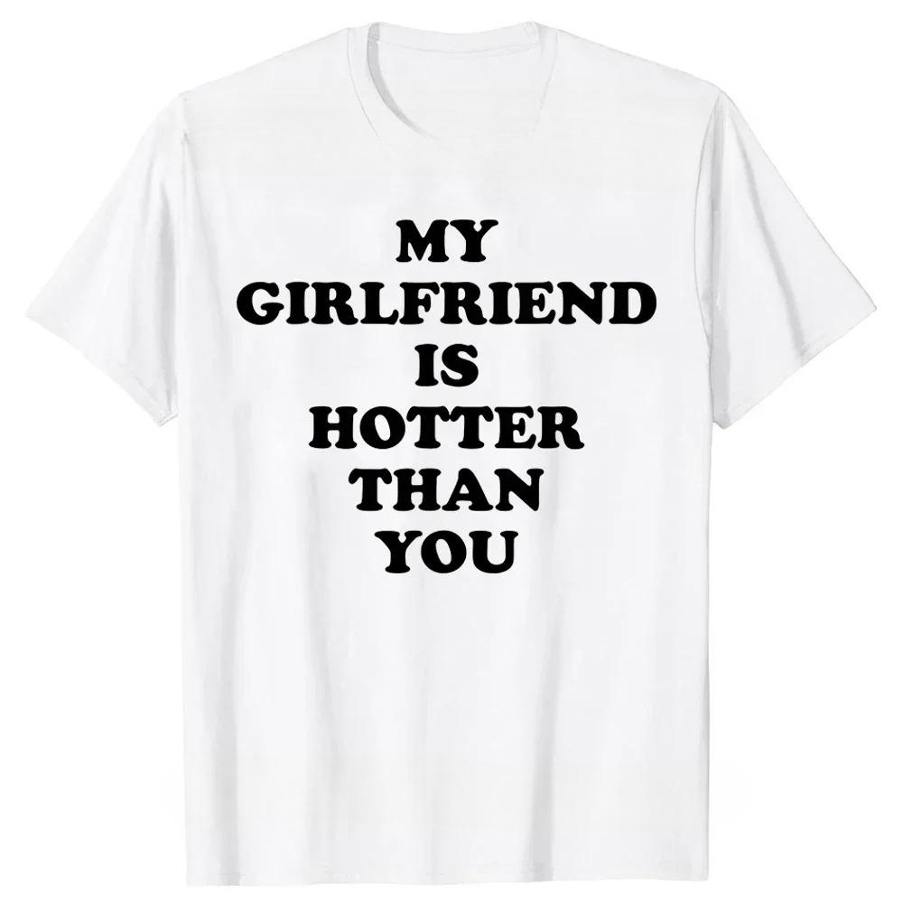 Funny I Love My Hot ExGirlfriend T Shirts Summer Graphic Streetwear Valentines Day Birthday Christmas Ex Girlfriend Tshirt