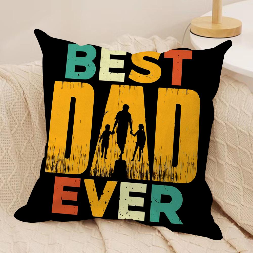Best Dad Ever fathers day Cushion Cover Soft Plush Fabric DoubleSided Printed Cushion Covers for All Seasons Modern Home Decor