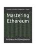 The Mastering Ethereum : Creando Contratos Inteligentes Y DApps Book