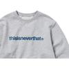 Thisisneverthat SS25 Loose Ribbed Edge Letter Print Casual Comfortable Crewneck Sweatshirt Unisex sweatshirt Gray TN250TSWCW03HGR