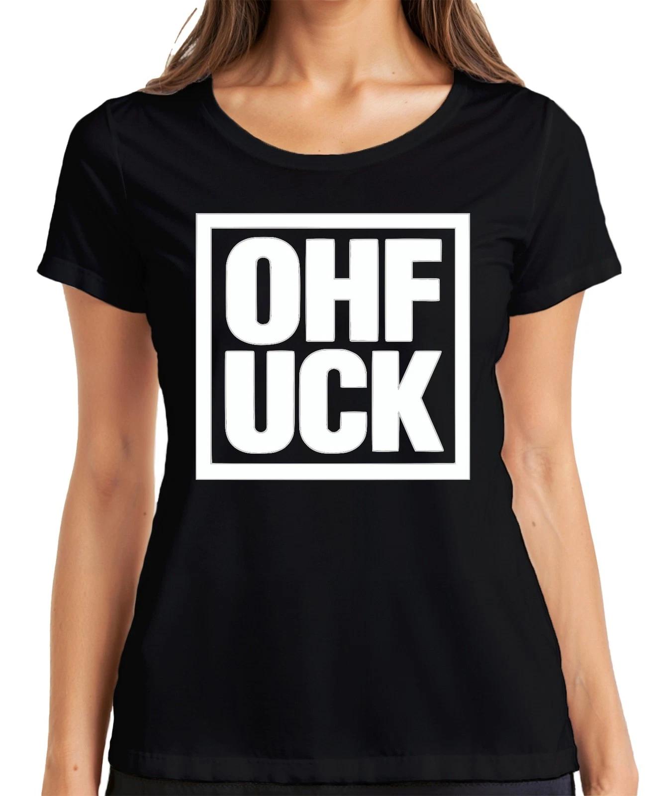 OH FUCK Spruch Geschenk Erwachsene Humor Frech Party Vintage Damen T-Shirt XXXXL