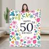 Happy 50th Birthday Super Soft Blankets For Outdoor  Fashion Throw Blanket Winter Plane Travel Flannel Bedspread