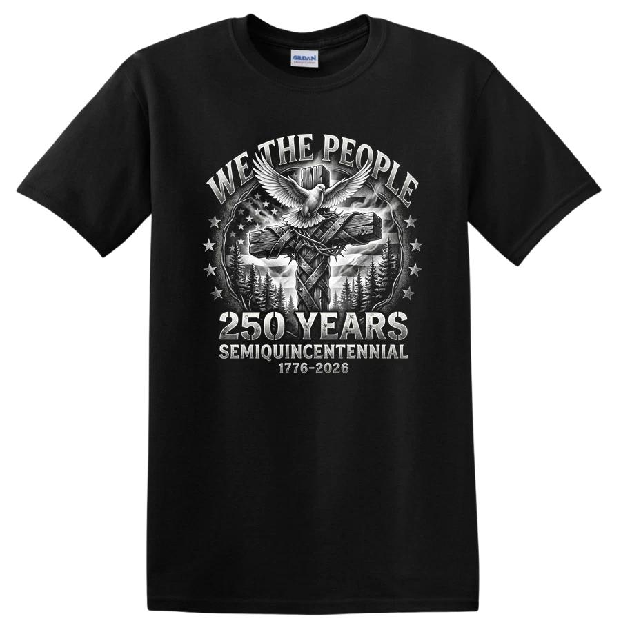 WE THE PEOPLE 250 YEARS SEMIQUINCENTENNIAL Eagle Cross T Shirt Tee 1776-2026 XXL
