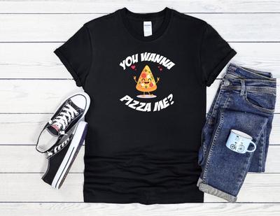 26 You Wanna Pizza Me? Pizza Lover Men Women Unisex T Shirt Hoodie Baseball 3729 Unisex T-Shirt