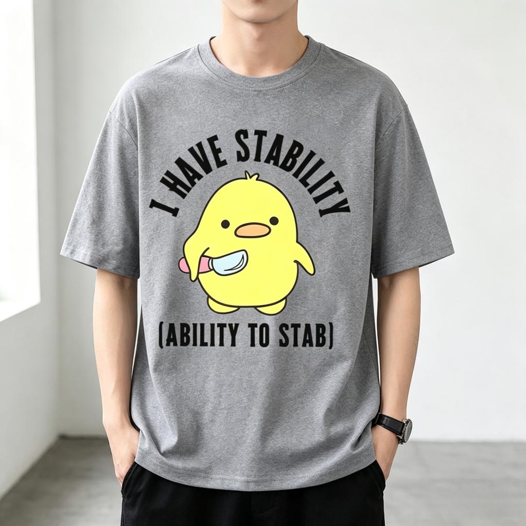 I Have Stability Ability To Stab Funny Duck Meme T Shirt for Unisex 100 Cotton Cute Cartoon Graphic Tee Casual Short Sleeve Black