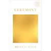 Ceremony (English) - Ceremony Is a Collection