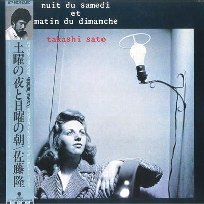 LP Record TAKASHI SATO - Nuit Du Samedi Et Matin Du Dimanche WTP90321 EASTWORLD 1985 Japan Obi Japanese Pop/Rock Used