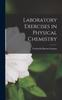 The Laboratory Exercises In Physical Chemistry Book