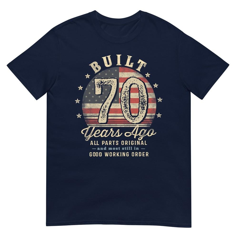 Built 70 Years Ago Funny 70th Birthday Usa Flag TShirt S