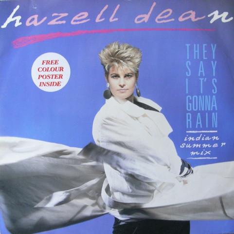 

12inch Record HAZELL DEAN They Say Its Gonna Rain Indian Su 12R610712R6107 Parlophone 1987 UK Dance Electronica Used