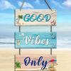 Strand-Thema Wandschild Nur Gute Vibes Holz-Hängeschild mit Hanfseil Küsten-Ozean-Stil Willkommensschild für Veranda Zaun Außen Innen Dekoration
