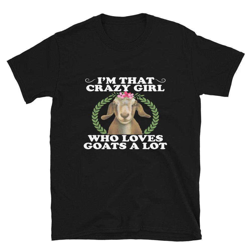 Crazy Girl Who Loves Goats Funny Goat Classic Fit T-Shirt 3XL