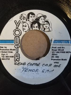7inch Record TENOR SAW - Send Come Call Me YP66 Youth Promotion 1992 Jamaica Reggae, Ska & Dub Used