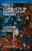The Conflicts In Curriculum Theory : Challenging Hegemonic Epistemologies Book