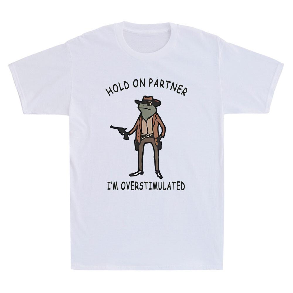 Hold On Partner I m Overstimulated Cowboy Frog Meme Saying Vintage Men s T-Shirt M