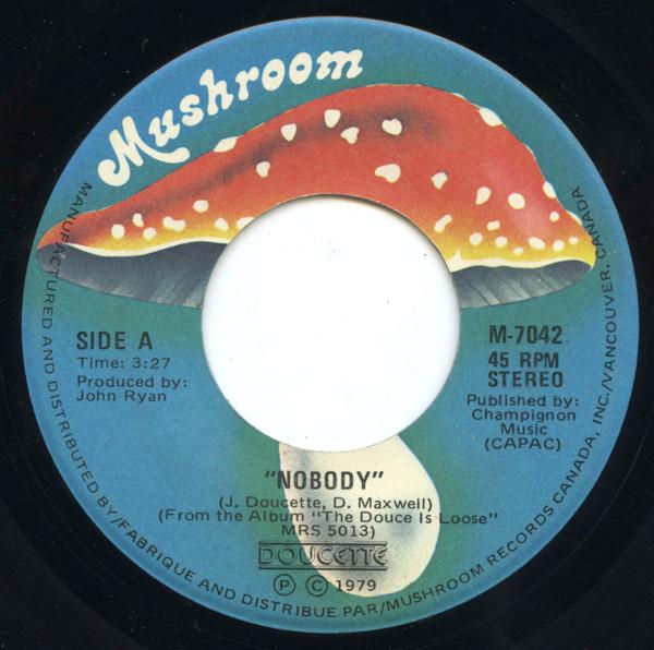 

7inch Record DOUCETTE - Nobody M7042 Mushroom Record 1979 Canada Rock Used