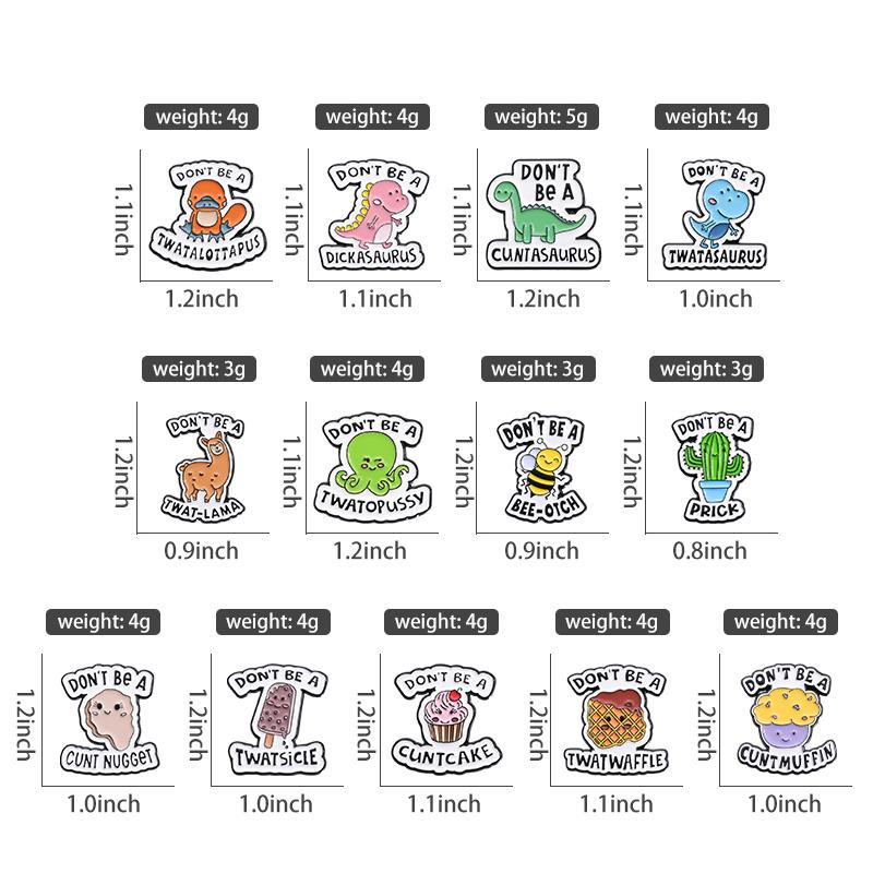 DON'T BE A DICKASAURUS Enamel Pins Custom CUNTCAKE TWATASAURUS Brooches Lapel Badges Cartoon Animal Jewelry Gift for Kids Friend