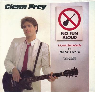 7inch Record GLENN FREY - I Found Somebody / She Can't Let Go E47466 ASYLUM 1982 US Rock Used