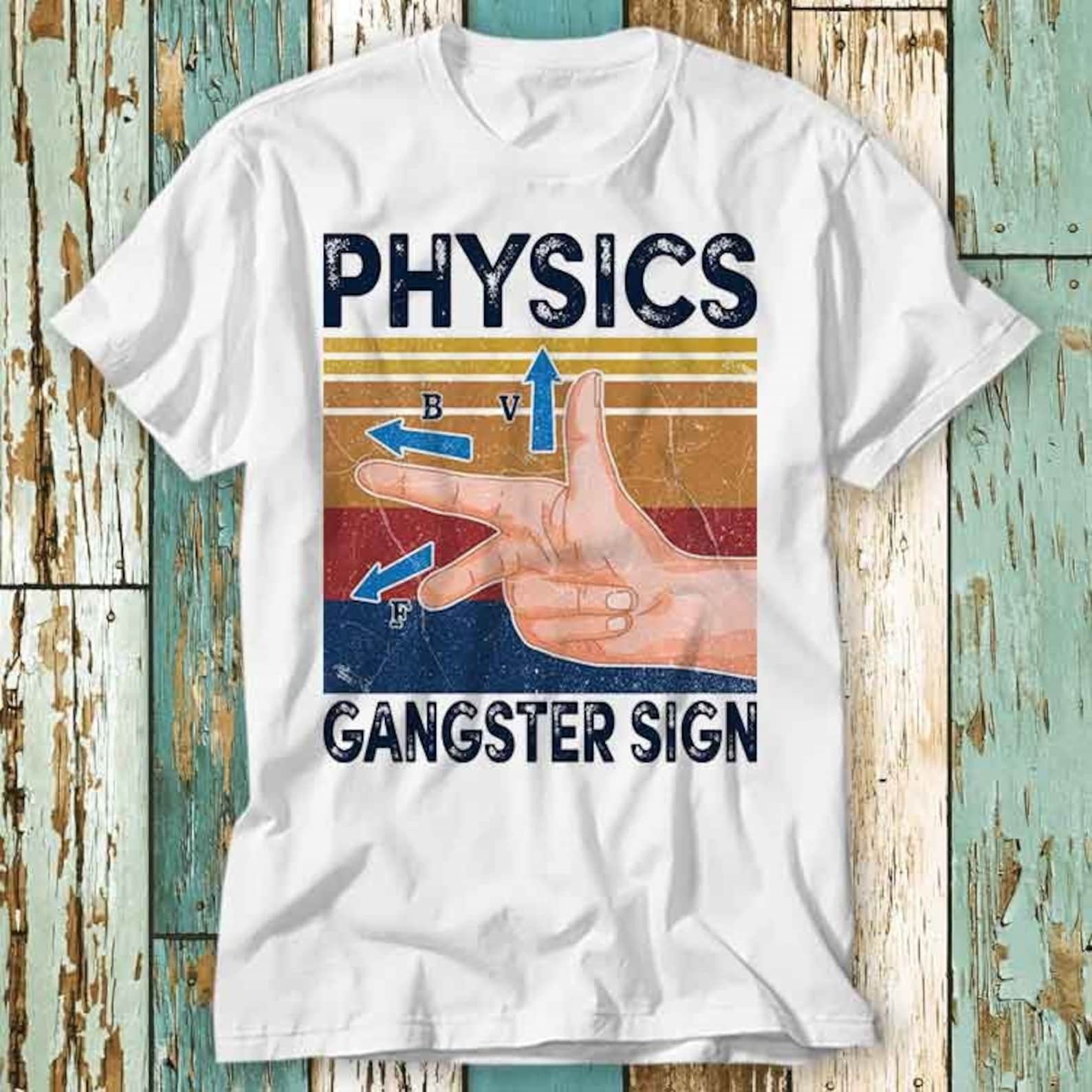 Physics Gangster Sign Hand Vector Science T-Shirt Top Design Unisex Ladies Mens Tee Retro Fashion Vintage Shirt S708 S