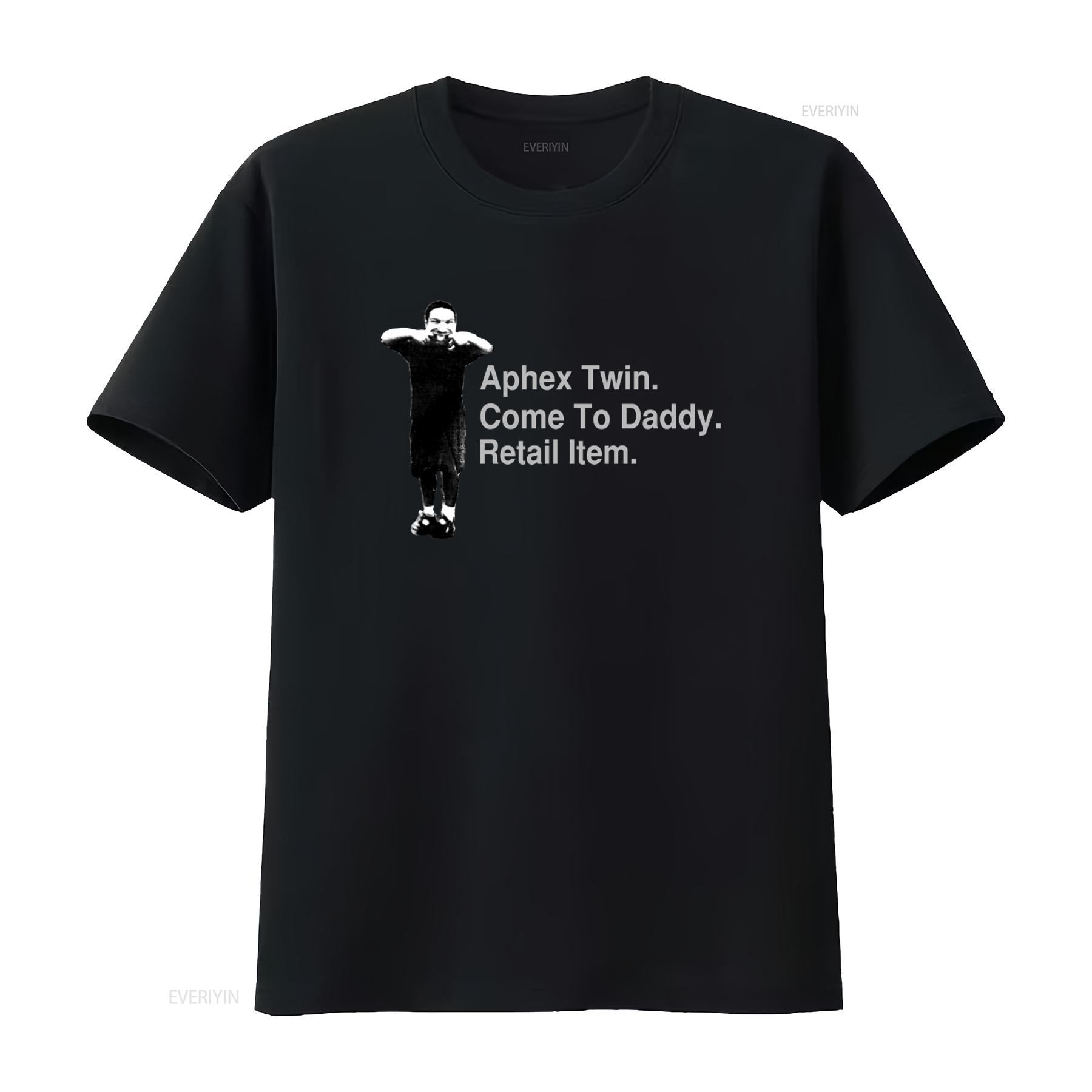 

Aphex Twin Come To Daddy Cotton T Shirt for Men Retail Item Vm1807 OYAN vintage Washed designer clothes homme Stylish 4XL