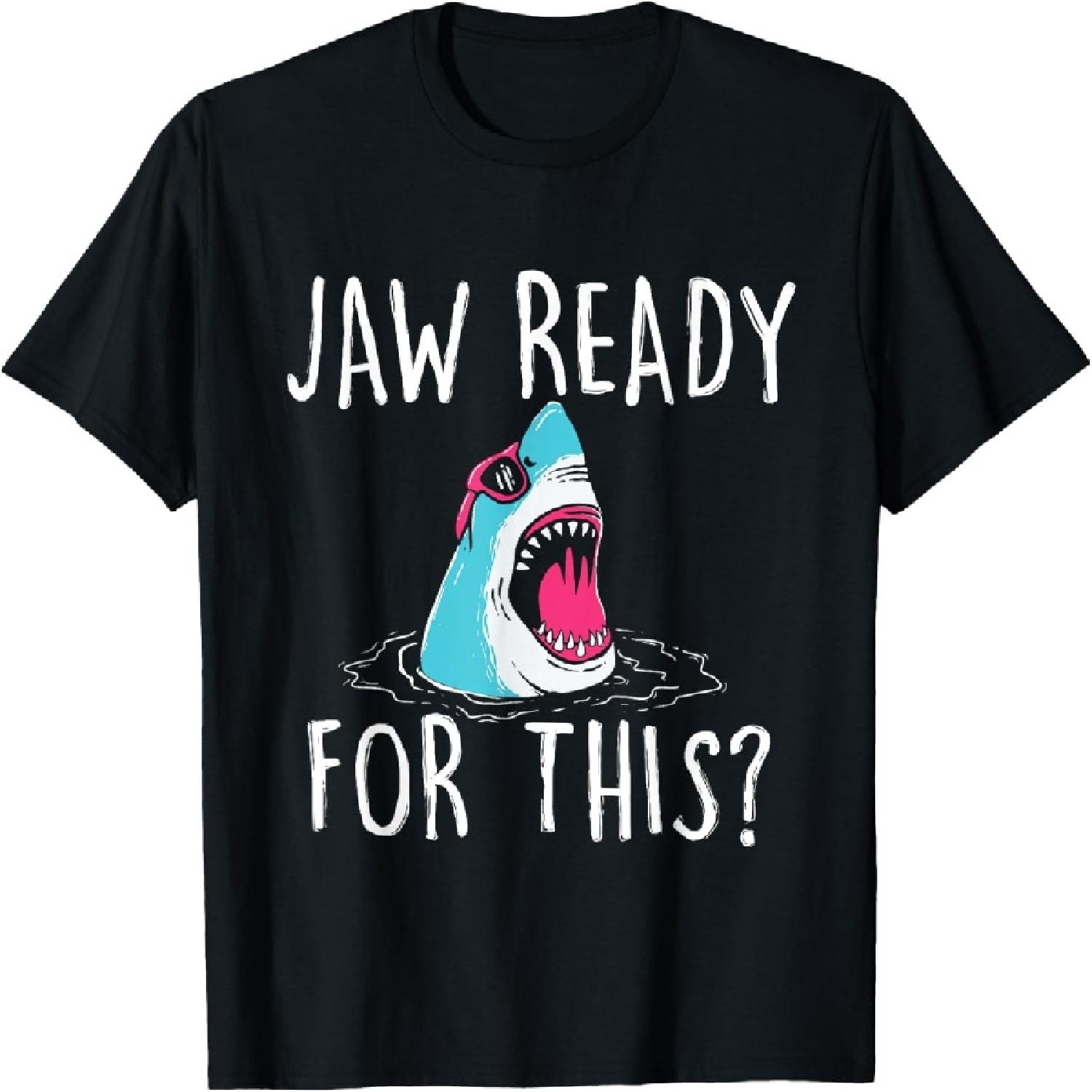 Jaw Ready For This - Funny Shark Lover Ocean Wildlife T-Shirt S