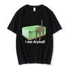 I Eat Drywall Funny Cute Cat Meme Graphic Printed T-shirts Women Clothing Casual Short Sleeved Round Neck T-shirt Clothing