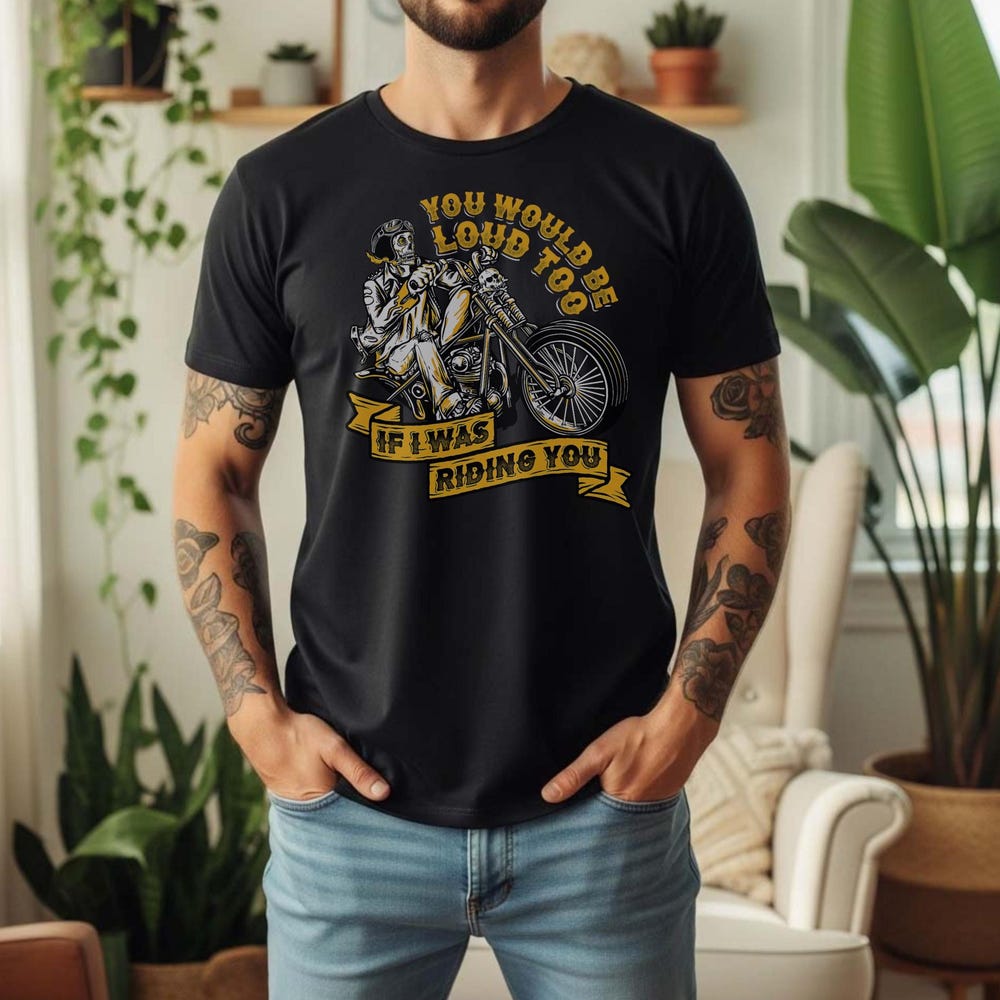 Black biker t-shirt You d make noise too if I were riding you | Biker skull XL