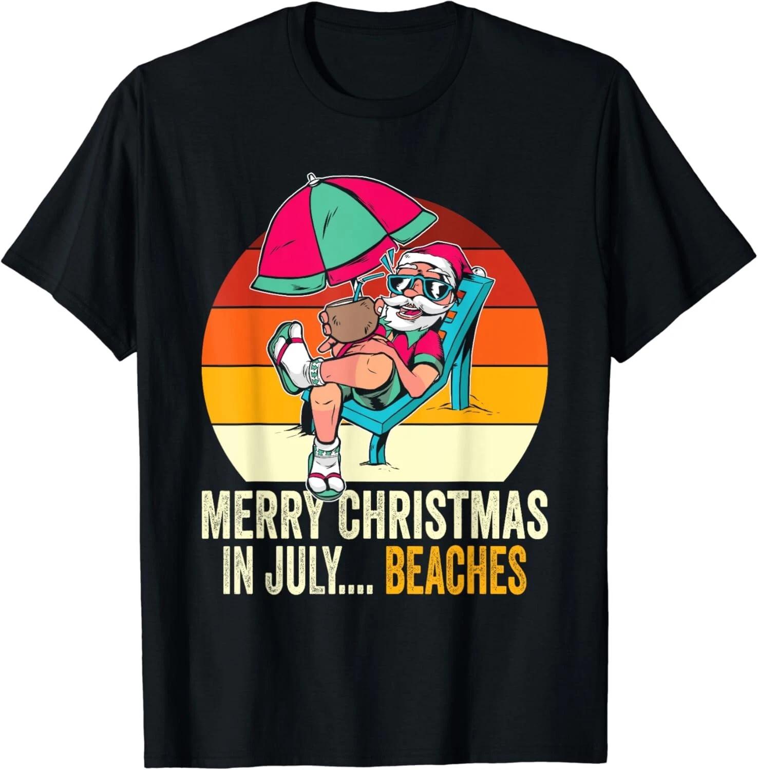 Merry Christmas In July... Beaches Summer Christmas In July Unisex T-Shirt 3XL