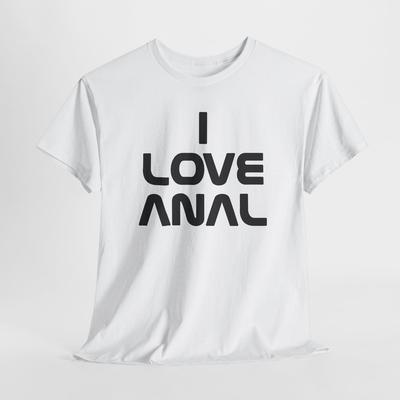 T-shirt Unisex in Cotone Pesante I Love Anal Top Maglietta Casual Sexy Regalo per Amici