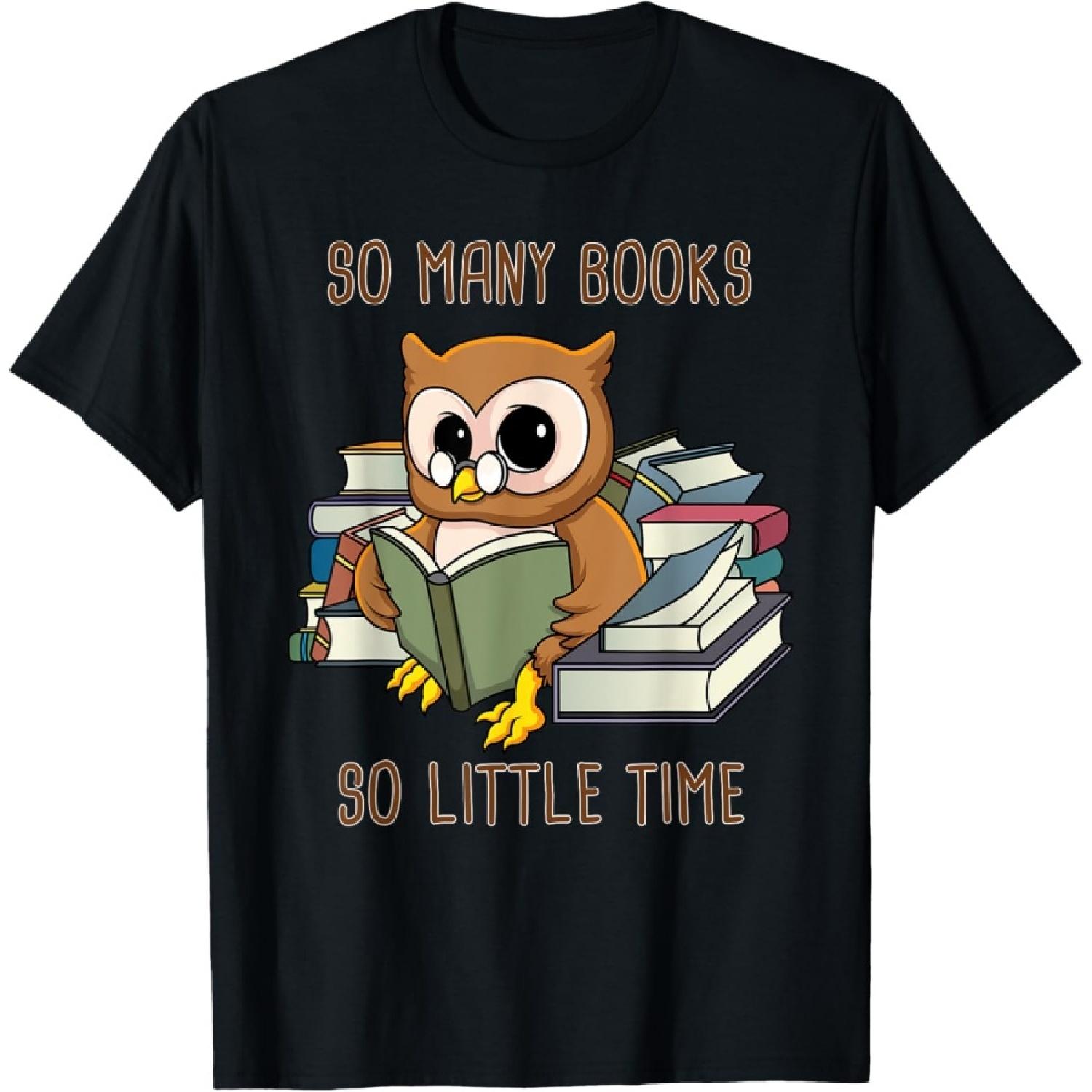 So Many Books Reading Night Owl So Little Time Funny Geek T-Shirt S