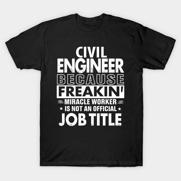 Unisex Fashion TShirt Civil Engineer Funny Job Title Shirt Civil Enginee Print TShirt Plus Size S-5XL T-Shirt 100%Cotton Tops O Neck Short Sleeve Tees 3XL чёрный