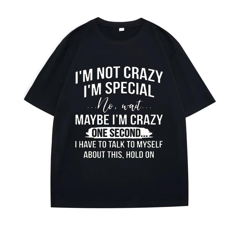 Womens Funny Short Sleeve Shirt Im Not Crazy Im Special Printed TShirts Round Neck Y2k Street Tee Shirt Casual Summer Tops