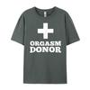 Orgasm Donor Mens Clothing Plus Size Couples Cotton Comfort Clothes Funny Shirt Tshirt