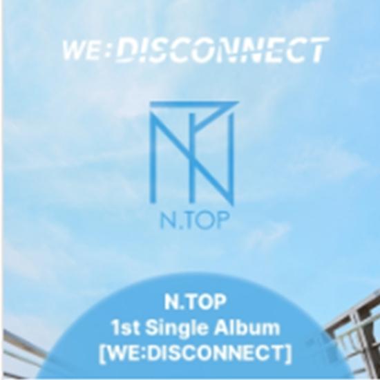 

N.TOP 1st Single Album - WE DISCONNECT - Release date 2025-08-06 0