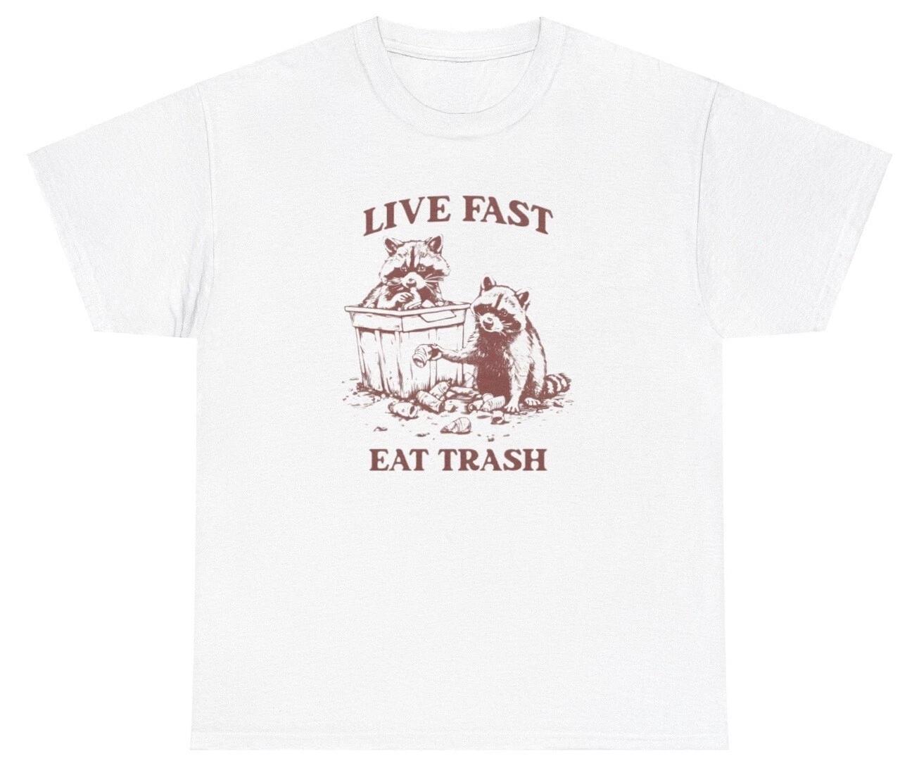 Live Fast Eat Trash Racoon T Shirt Dank Meme Weirdcore Humor Animal Lover Tee 2XL
