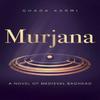 Murjana by Ghada Karmi Paperback Book 9781623716646