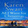 All I Want for Christmas by Karen Swan Paperback Book 9781529084337