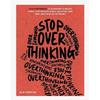 Stop Overthinking Relive Stress Stop Negative Spirals Paperback # IND 682