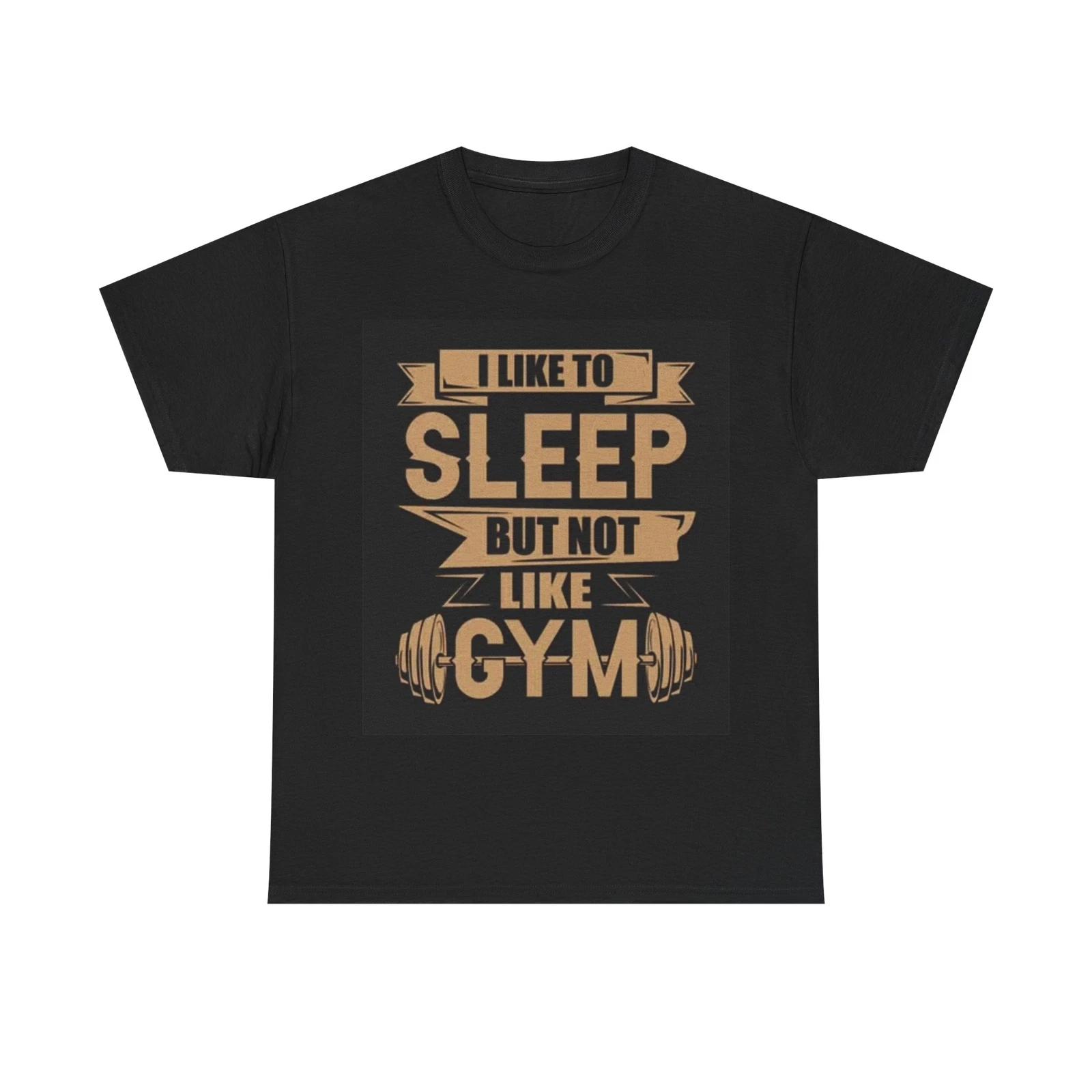 Men s and Women s T-shirts Sleep In The Gym XL