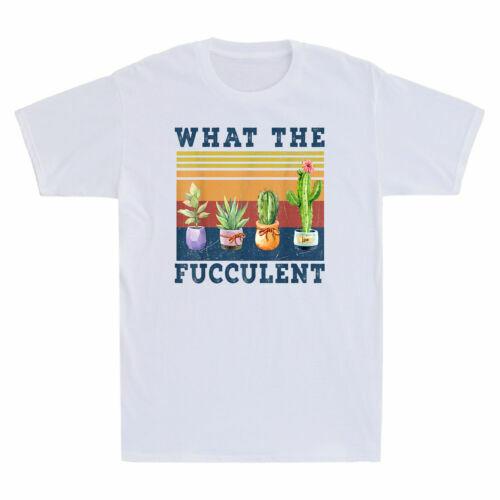 Retro Succulent What The Fucculent Cactus Gardening Vintage Men T-shirt White L