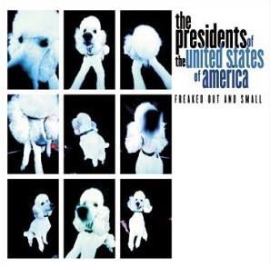 

CD PRESIDENTS - Freaked Out and Small MBZ30003 Musicblitz 2000 US Pop Used